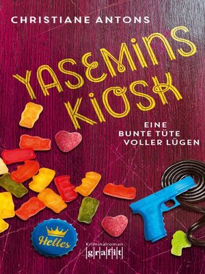 cover image of Yasemins Kiosk--Eine bunte Tüte voller Lügen